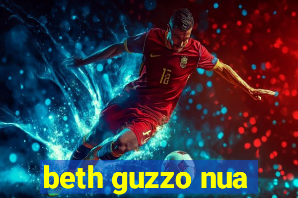 beth guzzo nua